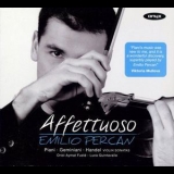 Emilio Percan - Affettuoso: Piani, Geminiani, Handel - Violin Sonatas  '2012