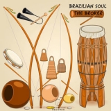 The Broker - Brazilian Soul '2018 - Album