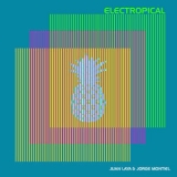 Juan Laya & Jorge Montiel - Electropical '2018