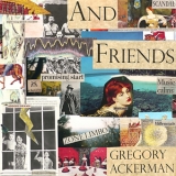 Gregory Ackerman - And Friends  '2018