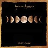 American Aquarium - Things Change  '2018 - Album