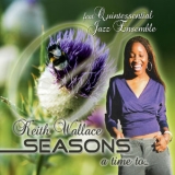 Keith Wallace - Seasons A Time To… '2010