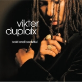 Vikter Duplaix - Bold & Beautiful '2006