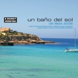 Various Artists - Un Bano Del Sol De Ibiza 2008 '2008