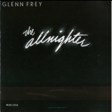 Glenn Frey - The Allnighter '1984 - Album