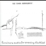The Tower Recordings - Furniture Music For Evening Shuttles '1998