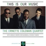 Ornette Coleman - This Is Our Music '1960
