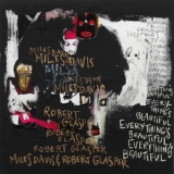 Robert Glasper & Miles Davis - Everything's Beautiful '2016