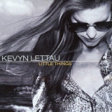 Kevyn Lettau - Little Things '2001