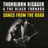 Thorbjorn Risager & The Black Tornado - Songs From The Road '2015