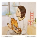 Andreas Arnold - Ojos Cerrados '2016