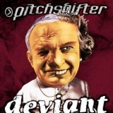 Pitchshifter - Deviant '2000