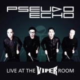 Pseudo Echo - Live At The Viper Room '2015