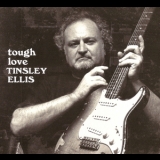 Tinsley Ellis - Tough Love '2015 - Album