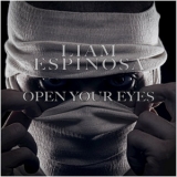 Liam Espinosa - Open Your Eyes '2018