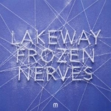 Lakeway - Frozen Nerves '2018