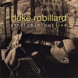 Duke Robillard - Stretchin' Out '1998