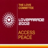 The Love Committee - Access Peace (loveparade 2002) [CDS] '2002