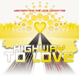 Westbam & The Love Committee - Highway To Love [CDS] '2008 - Single