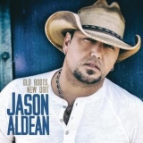 Jason Aldean - Old Boots, New Dirt '2015 - Album