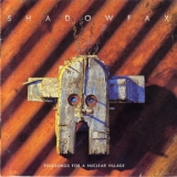 Shadowfax - Folksongs For A Nuclear Village '1988