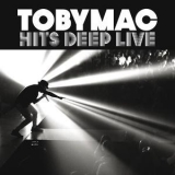 Tobymac - Hits Deep Live '2016