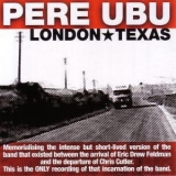 Pere Ubu - London Texas '2009