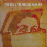 Pere Ubu - The Pere Ubu Moon Unit '2015