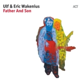 Ulf & Eric Wakenius - Father And Son [Hi-Res] '2017 - Album