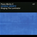 George Gruntz - Piano Works II - Ringing The Luminator '2005