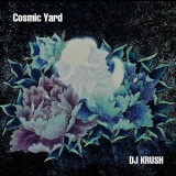 DJ Krush - Cosmic Yard '2018