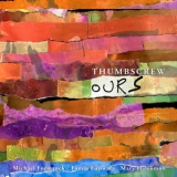 Thumbscrew  - Ours  '2018 - Album