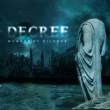 Decree - Moment Of Silence '2018