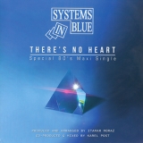Systems In Blue - There's No Heart (Special 80's version) '2018