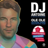 Dj Antoine - Ole Ole '2018