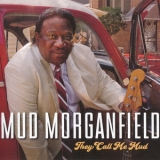 Mud Morganfield - They Call Me Mud '2018