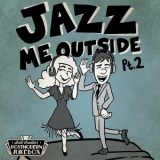 Scott Bradlee's Postmodern Jukebox - Jazz Me Outside Pt. 2 '2018