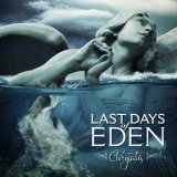 Last Days Of Eden - Chrysalis '2018