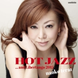Naoko Terai - Hot Jazz... And Libertango 2015 '2015