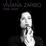 Viviana Zarbo - Take Away '2018
