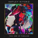 Hayley Kiyoko - This Side Of Paradise EP '2015