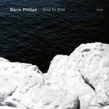 Barre Phillips  - End To End  '2018 - Album