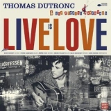 Thomas Dutronc - Live Is Love '2018