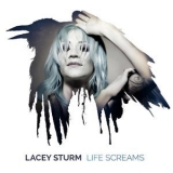 Lacey Sturm - Life Screams '2016