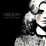 Nadeah - While The Heart Beats '2016