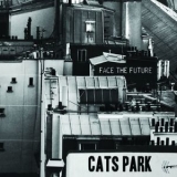 Cats Park - Face The Future '2018