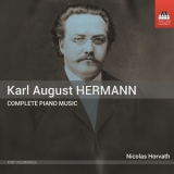 Nicolas Horvath - K.A. Hermann: Complete Piano Music '2018