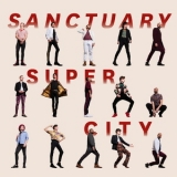 Super City - Sanctuary '2018