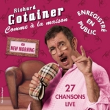 Richard Gotainer - Comme A La Maison (live) '2010