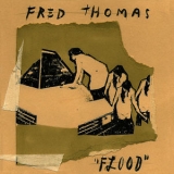 Fred Thomas - Flood '2007